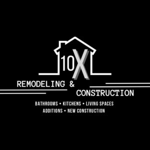 10X Remodeling & Construction